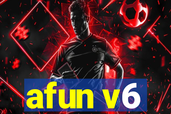 afun v6